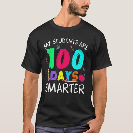 My Students Are 100 Days Smarter Happy 100th Day O Tシャツ (正面)