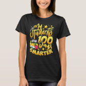 My Students Are 100 Days Smarter Happy Teacher Sch Tシャツ (正面)
