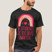 My Students Are 100 Days Smarter Rainbow Valentine Tシャツ (正面)