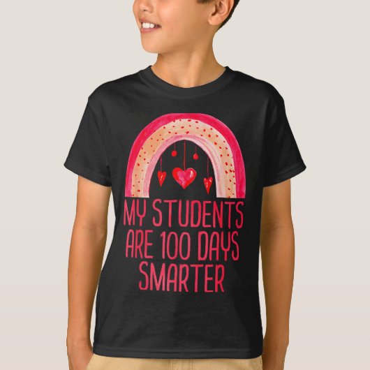 My Students Are 100 Days Smarter Rainbow Valentine Tシャツ (正面)