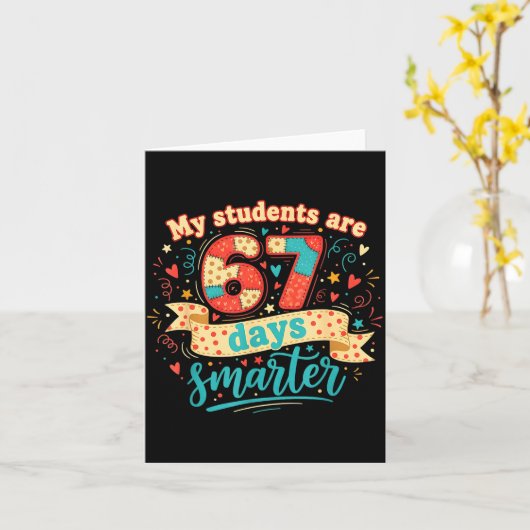 My Students Are 67 Days Smarter Funny Teacher Kids カード (黄色い花)