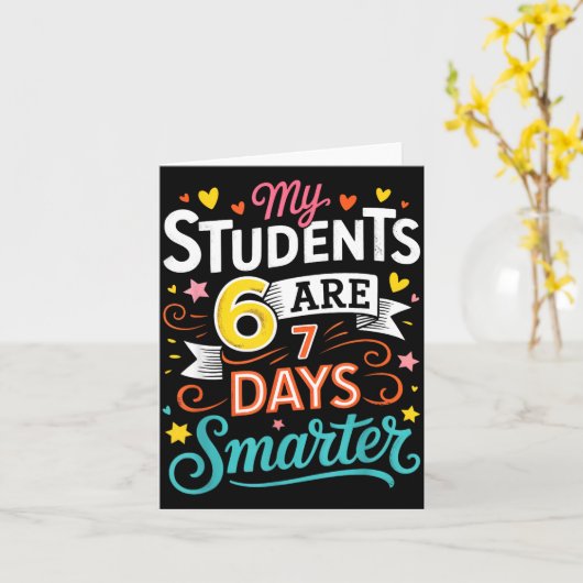 My Students Are 67 Days Smarter Funny Teacher Kids カード (黄色い花)