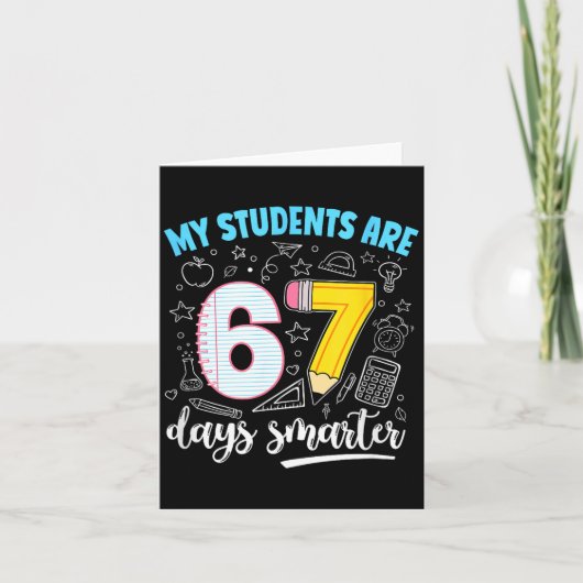 My Students Are 67 Days Smarter Funny Teacher Kids カード (正面)