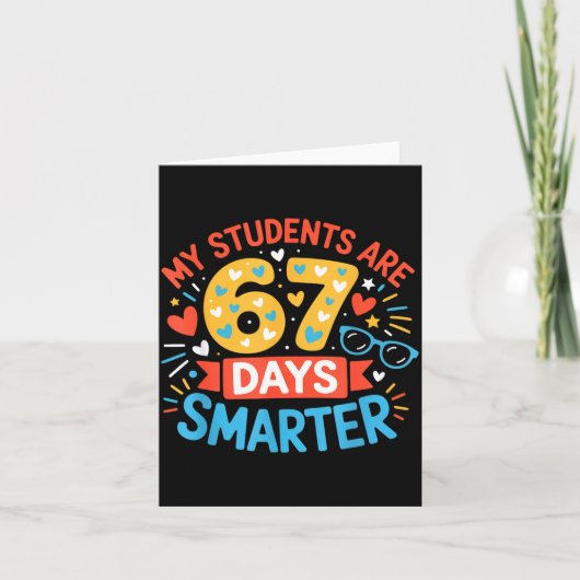 My Students Are 67 Days Smarter Funny Teacher Kids カード (正面)