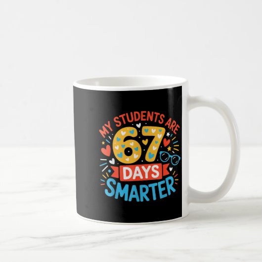 My Students Are 67 Days Smarter Funny Teacher Kids コーヒーマグカップ (右)
