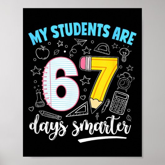My Students Are 67 Days Smarter Funny Teacher Kids ポスター (正面)