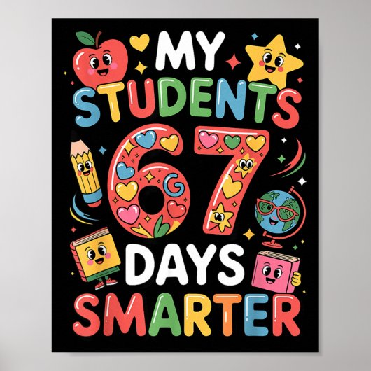 My Students Are 67 Days Smarter Funny Teacher Kids ポスター (正面)