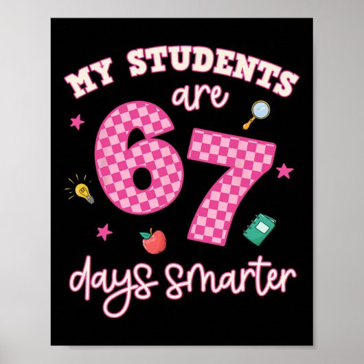 My Students Are 67 Days Smarter Funny Teacher Kids ポスター (正面)