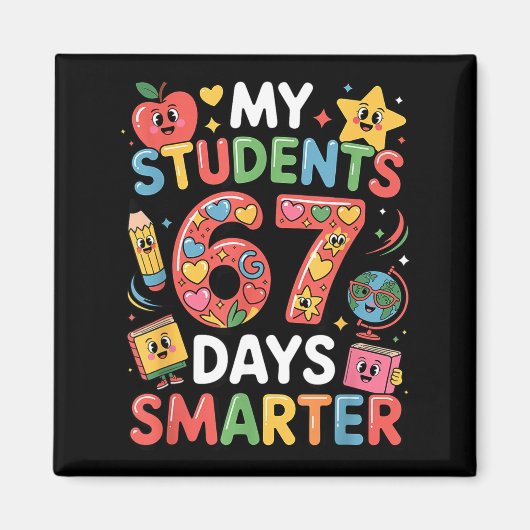My Students Are 67 Days Smarter Funny Teacher Kids マグネット (正面)