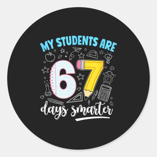 My Students Are 67 Days Smarter Funny Teacher Kids ラウンドシール (正面)