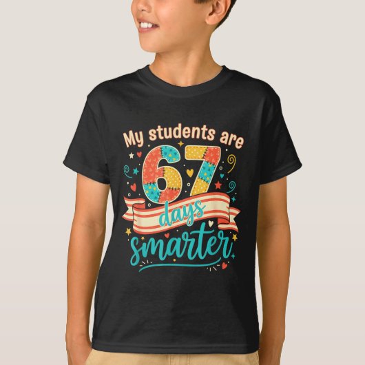 My Students Are 67 Days Smarter Funny Teacher Kids Tシャツ (正面)