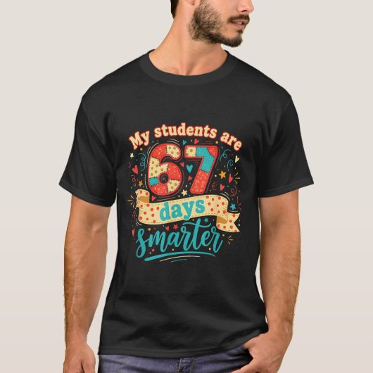 My Students Are 67 Days Smarter Funny Teacher Kids Tシャツ (正面)