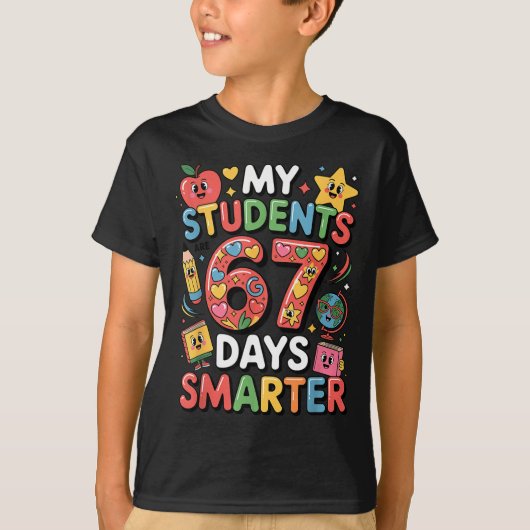 My Students Are 67 Days Smarter Funny Teacher Kids Tシャツ (正面)