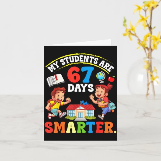 My Students Are 67 Days Smarter Teacher Clroom Cel カード (黄色い花)