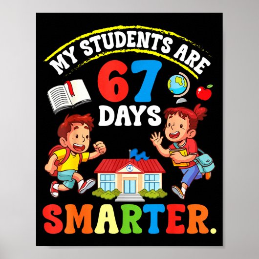 My Students Are 67 Days Smarter Teacher Clroom Cel ポスター (正面)
