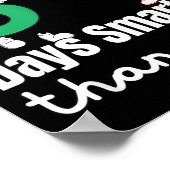 My Students Are 67 Days Smarter Than You  ポスター (角)