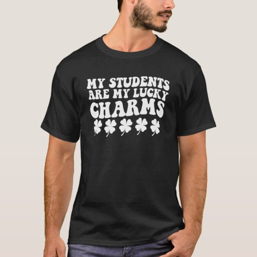 My Students Are My Lucky Charms Teacher St Patrick Tシャツ (正面)