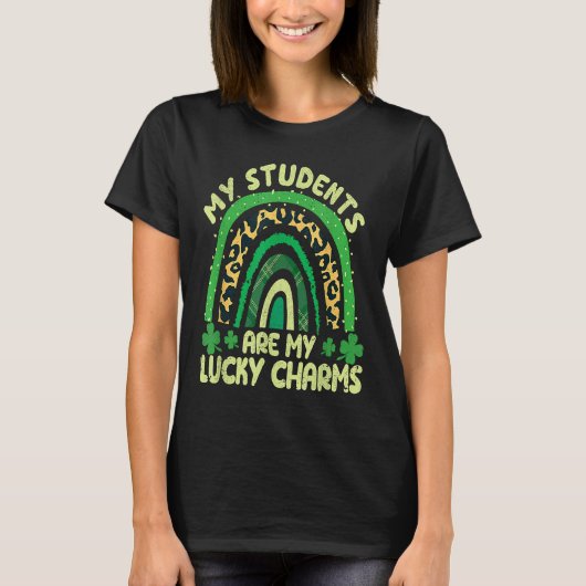My Students Are My Lucky Charms Teacher St Patrick Tシャツ (正面)