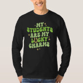 My Students Are My Lucky Charms Teacher St Patrick Tシャツ (正面)