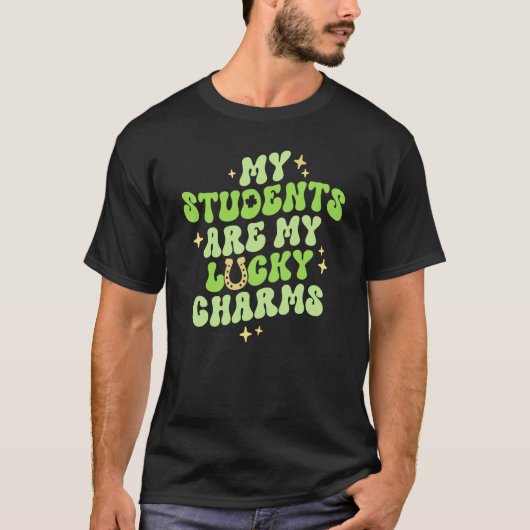 My Students Are My Lucky Charms Teacher St Patrick Tシャツ (正面)