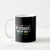 My Students Are My Why Istant Principal - Back To  コーヒーマグカップ (左)