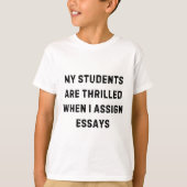 My Students Are Thrilled When I Ign Essay White Li Tシャツ (正面)