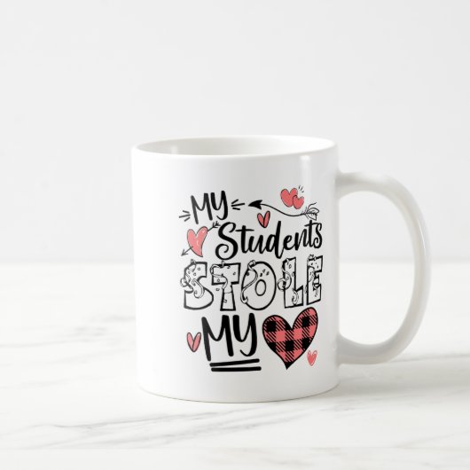 My Students Stole My Heart Teacher Valentines Day  コーヒーマグカップ (右)