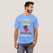 My Superpower Is Making Chocolate Disappear Funny Tシャツ (正面フル)