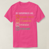 My Superpowers Are ADHD Warrior Embrace Neurodiver Tシャツ (デザイン正面)