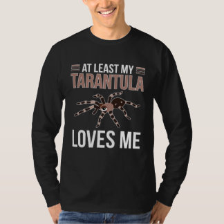 My Tarantula Loves Me Tarantula Owner Tarantula Tシャツ