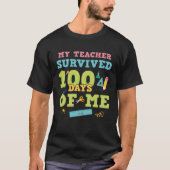 My Teacher Survived 100 Days Of Me  100th Day of S Tシャツ (正面)