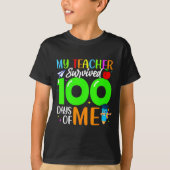 My Teacher Survived 100 Days Of Me For Students Ki Tシャツ (正面)