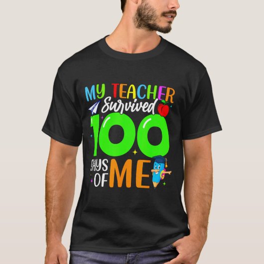 My Teacher Survived 100 Days Of Me For Students Ki Tシャツ (正面)
