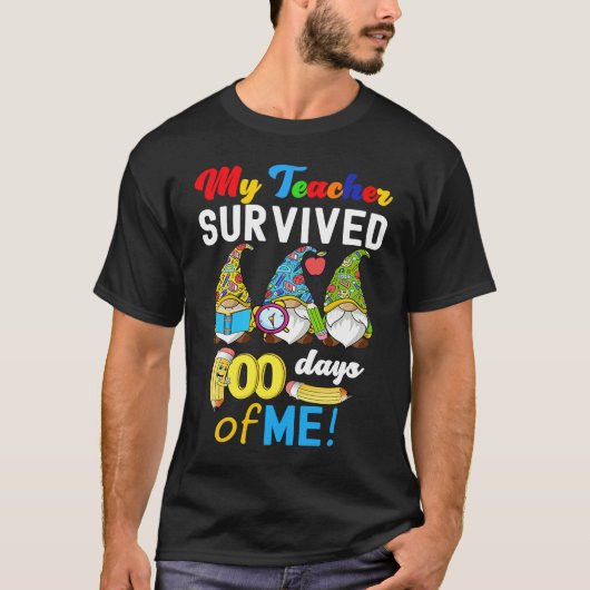 My Teacher Survived 100 Days Of Me  School Gnomies Tシャツ (正面)