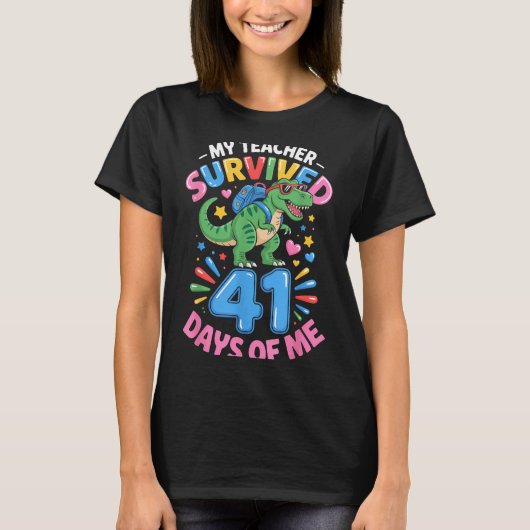 My Teacher Survived 41 Days Of Me 41st Days Of Sch Tシャツ (正面)