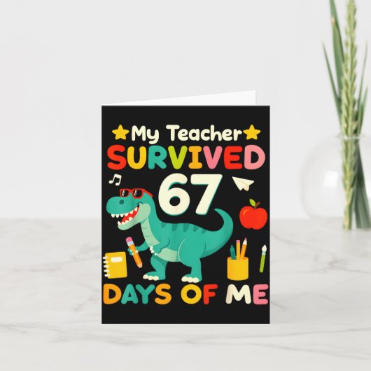 My Teacher Survived 67 Days Of Me Funny 100 Days O カード (正面)