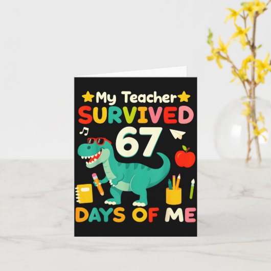 My Teacher Survived 67 Days Of Me Funny 100 Days O カード (黄色い花)
