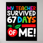 My Teacher Survived 67 Days Of Me Funny 100 Days O ポスター (正面)