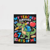 My Teacher Survived 67 Days Of Me Funny Dinosaur S カード (正面)