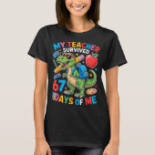My Teacher Survived 67 Days Of Me Funny Dinosaur S Tシャツ (正面)