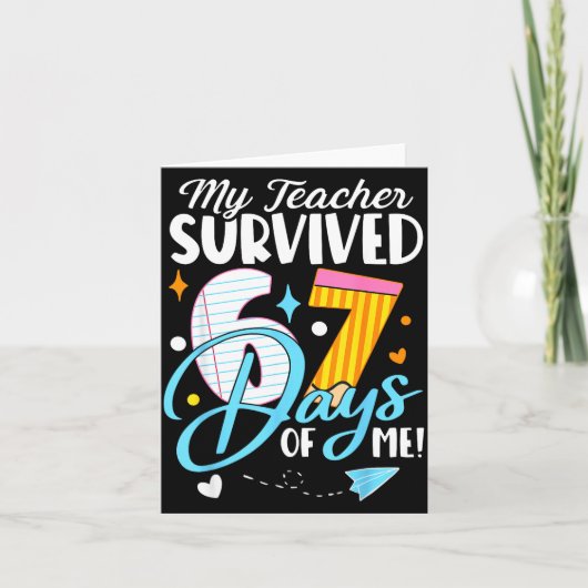 My Teacher Survived 67 Days Of Me Funny Six Seven  カード (正面)