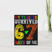 My Teacher Survived 67 Days Of Me Funny Students T カード (正面)