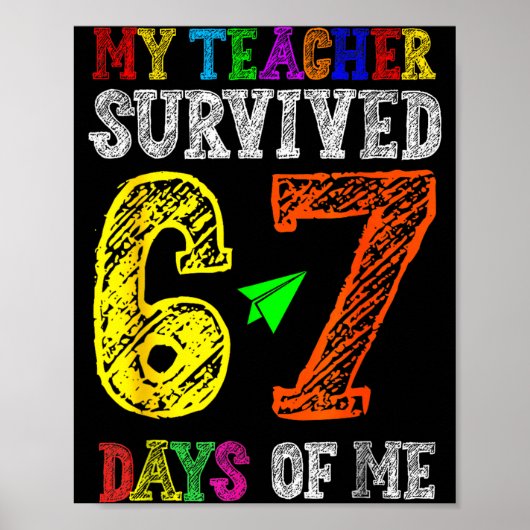 My Teacher Survived 67 Days Of Me Funny Students T ポスター (正面)