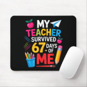 My Teacher Survived 67 Days Of Me Funny Teacher Ap マウスパッド (マウス)