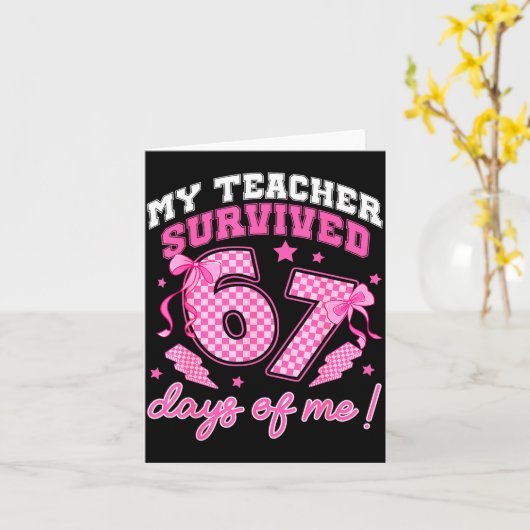 My Teacher Survived 67 Days Of Me Six Seven Meme C カード (黄色い花)