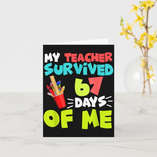 My Teacher Survived 67 Days Of Me Student Pul Boys カード (黄色い花)