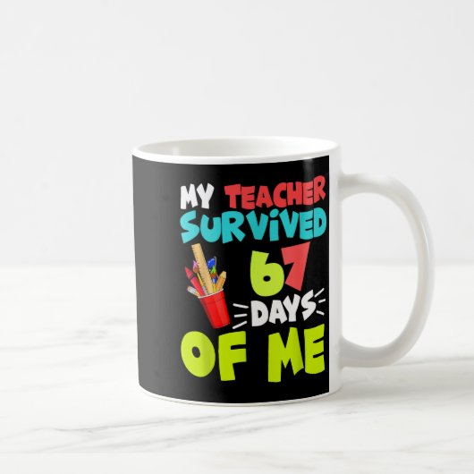 My Teacher Survived 67 Days Of Me Student Pul Boys コーヒーマグカップ (右)
