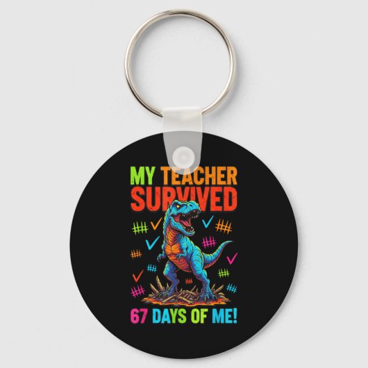 My Teacher Survived 67 Days Of School 67 Meme Dino キーホルダー (正面)