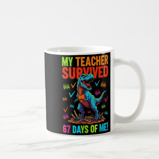 My Teacher Survived 67 Days Of School 67 Meme Dino コーヒーマグカップ (右)