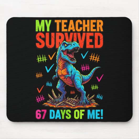 My Teacher Survived 67 Days Of School 67 Meme Dino マウスパッド (正面)